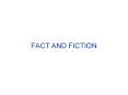FACT AND FICTION PowerPoint PPT Presentation