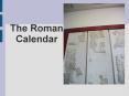 The Roman Calendar PowerPoint PPT Presentation