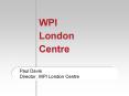 WPI London Centre PowerPoint PPT Presentation