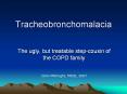 Tracheobronchomalacia PowerPoint PPT Presentation