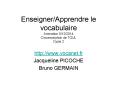 Enseigner/Apprendre le vocabulaire Animation 5/12/2014 Circonscription de TOUL Cycle 2 PowerPoint PPT Presentation