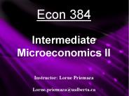 Econ 384 Intermediate Microeconomics II