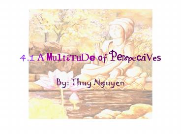 4.1 A Multitude of Perspectives