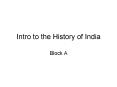 Intro to the History of India PowerPoint PPT Presentation