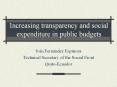 Increasing transparency and social expenditure in public budgets PowerPoint PPT Presentation