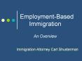 Employment-Based Immigration: An Overview PowerPoint PPT Presentation