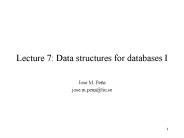 Lecture 7: Data structures for databases I