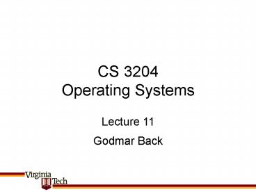 CS 3204 Operating Systems