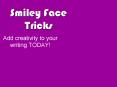 Smiley Face Tricks PowerPoint PPT Presentation