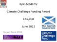 Kyle Academy Climate Challenge Funding Award  PowerPoint PPT Presentation