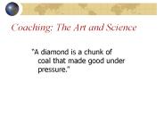 Coaching: The Art and Science