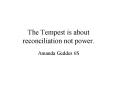 The Tempest is about reconciliation not power. PowerPoint PPT Presentation