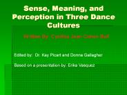 Sense, Meaning, and Perception in Three Dance Cultures