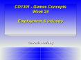 CO1301 - Games Concepts Week 24 Employment PowerPoint PPT Presentation