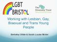 Working with Lesbian, Gay, Bisexual and Trans Young People PowerPoint PPT Presentation