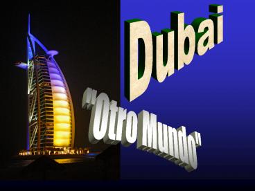 Dubai Otro Mundo