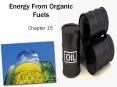 Energy From Organic Fuels PowerPoint PPT Presentation