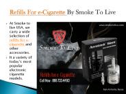Refills for e-cigarette by Smoke To Live (1)