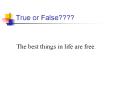 True or False???? PowerPoint PPT Presentation