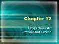 Gross Domestic Product and Growth PowerPoint PPT Presentation