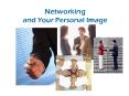 Networking and Your Personal Image PowerPoint PPT Presentation