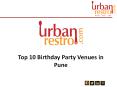 Top 10 Birthday Party Venues in Pune PowerPoint PPT Presentation