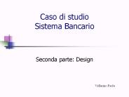 Caso di studio Sistema Bancario