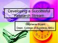 Developing a Successful Research Stream PowerPoint PPT Presentation