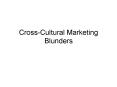 Cross-Cultural Marketing Blunders PowerPoint PPT Presentation