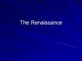 The Renaissance PowerPoint PPT Presentation