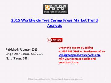 Global (US, Europe, Japan) Tyre Curing Press Industry Trend, Research Report