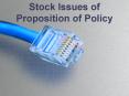 Stock Issues of Proposition of Policy PowerPoint PPT Presentation