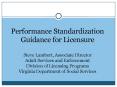 Performance Standardization Guidance for Licensure  Steve Lambert, Associate Director Adult Services and Enforcement Division of Licensing Programs Virginia Department of Social Services PowerPoint PPT Presentation