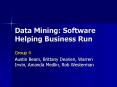 Data Mining: Software Helping Business Run PowerPoint PPT Presentation