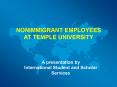 NONIMMIGRANT EMPLOYEES AT TEMPLE UNIVERSITY PowerPoint PPT Presentation