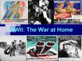 WWII: The War at Home PowerPoint PPT Presentation