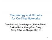 Technology and Circuits for On-Chip Networks