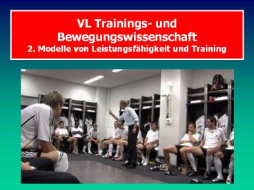 VL Trainings- und Bewegungswissenschaft 2. Modelle von Leistungsf