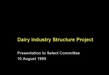 Dairy Industry Structure Project
