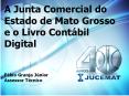 A Junta Comercial do Estado de Mato Grosso e o Livro Cont PowerPoint PPT Presentation