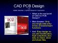 CAD PCB Design v1.9 Walter Shawlee 2, Sphere Research Corporation PowerPoint PPT Presentation