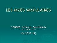 LES ACCES VASCULAIRES