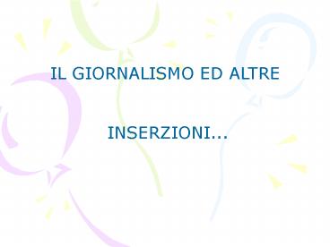 IL GIORNALISMO ED ALTRE