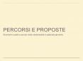 PERCORSI E PROPOSTE PowerPoint PPT Presentation