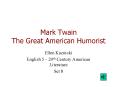 Mark Twain The Great American Humorist PowerPoint PPT Presentation
