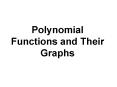 Polynomial Functions and Their Graphs PowerPoint PPT Presentation