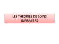 LES THEORIES DE SOINS INFIRMIERS PowerPoint PPT Presentation