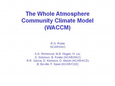 The Whole Atmosphere Community Climate Model (WACCM)
