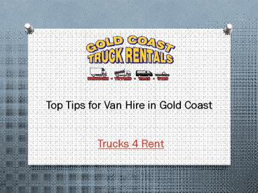 Top Tips for Van Hire in Gold Coast