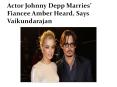 Actor Johnny Depp Marries’ Fiancee Amber Heard, Says Vaikundarajan PowerPoint PPT Presentation